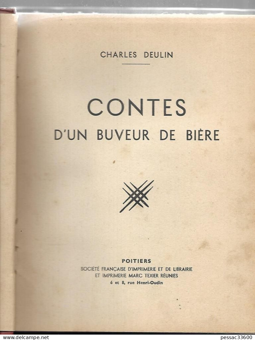 Contes D’un Buveur De Bière Charles Deulin RE ABE édition SFIL   CIRCA 1933 (Société Française D’Imprimerie Et De Librai - Picardie - Nord-Pas-de-Calais