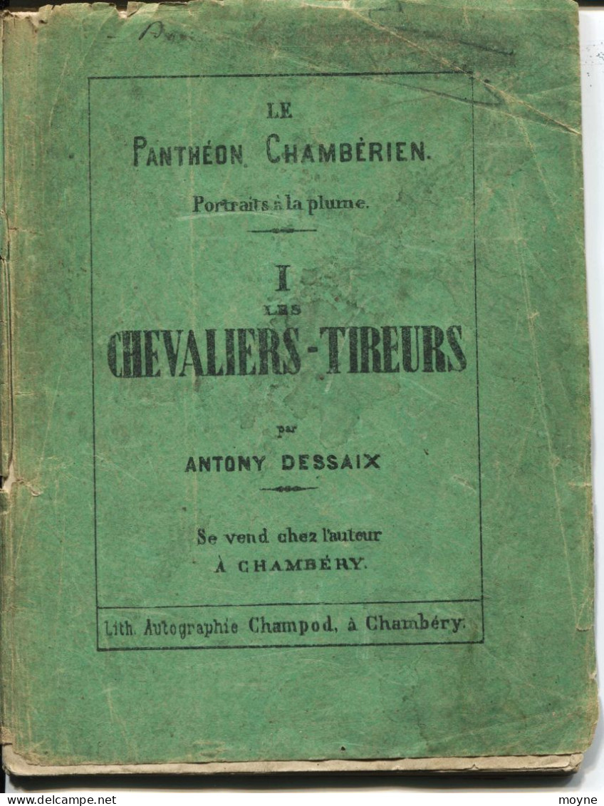 SAVOIE - LE PANTHEON CHAMBERIEN - LES CHEVALIERS TIREURS - Par ANTONY DESSAIX -  Chambéry ,  Lithographe - Rhône-Alpes