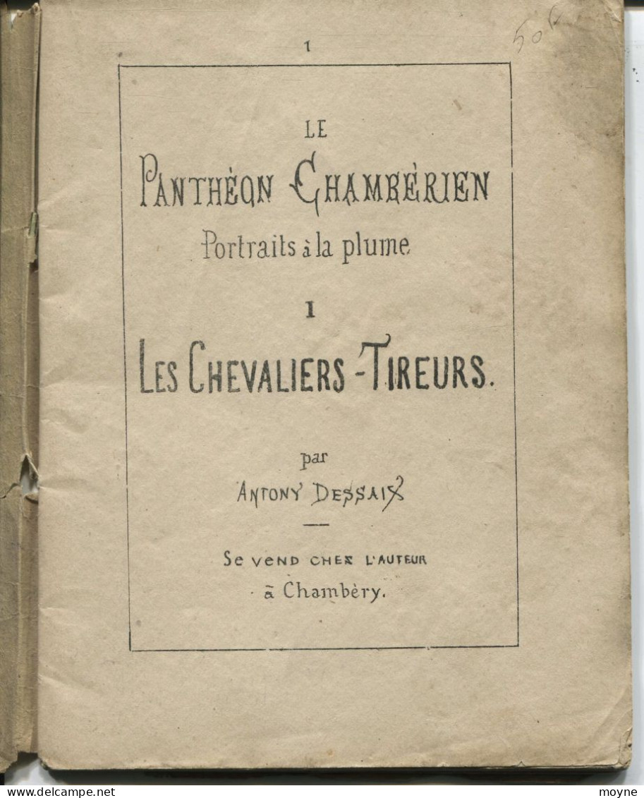 SAVOIE - LE PANTHEON CHAMBERIEN - LES CHEVALIERS TIREURS - Par ANTONY DESSAIX -  Chambéry ,  Lithographe - Rhône-Alpes