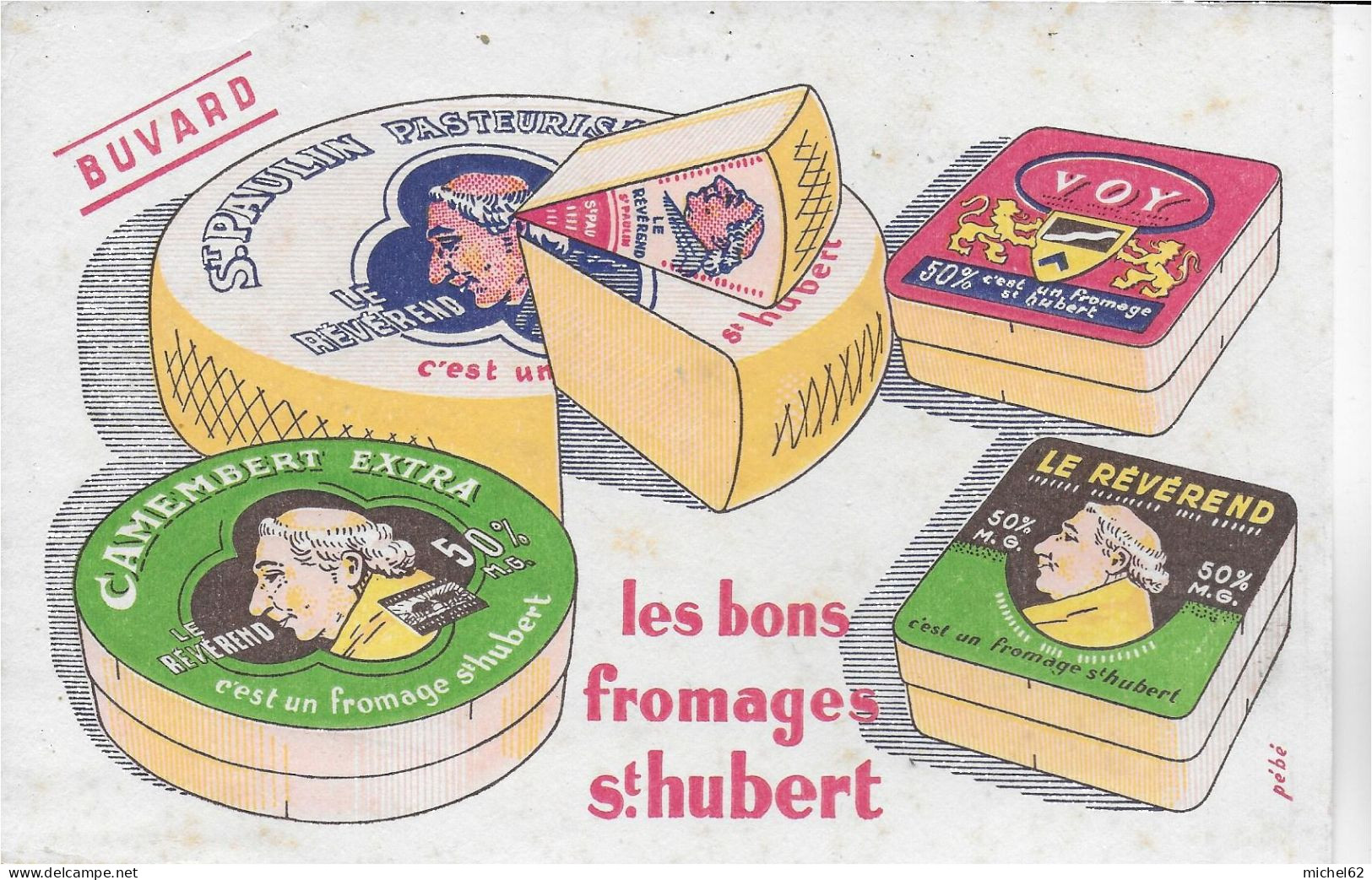 Buvard Annees  50's NEUF   FROMAGES ST HUBERT NANCY - Dairy