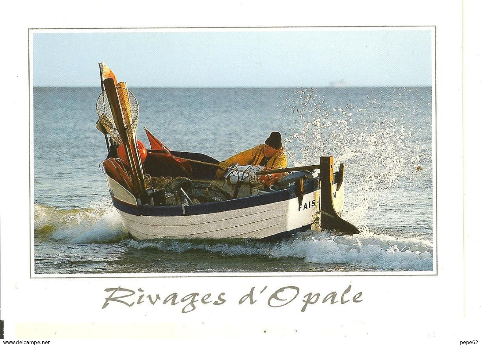 Rivages D'opale-mise A L'eau D'un Flobart- Depart Pour La Peche-cpm Ambleteuse-audresselles-wissant - Nord-Pas-de-Calais