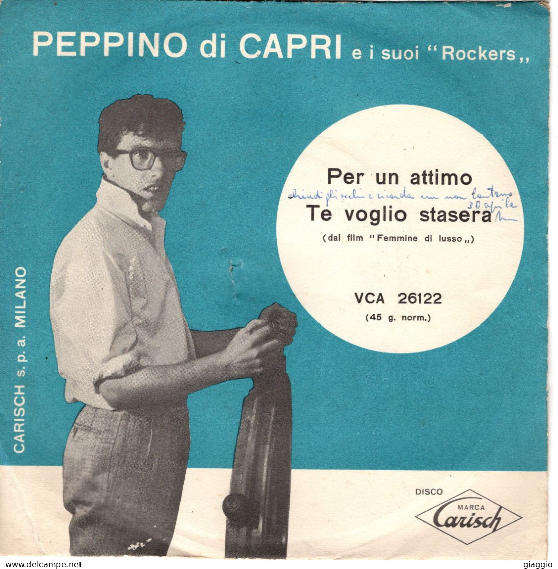 °°° 517) 45 GIRI - PEPPINO DI CAPRI - PER UN ATTIMO / TE VOGLIO STASERA °°° - Altri - Musica Italiana