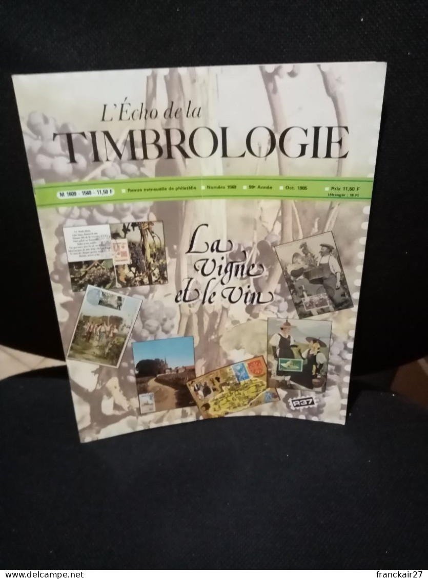 L'Echo De La Timbrologie Thème La Vigne Et Le Vin Octobre 1985. - Francese