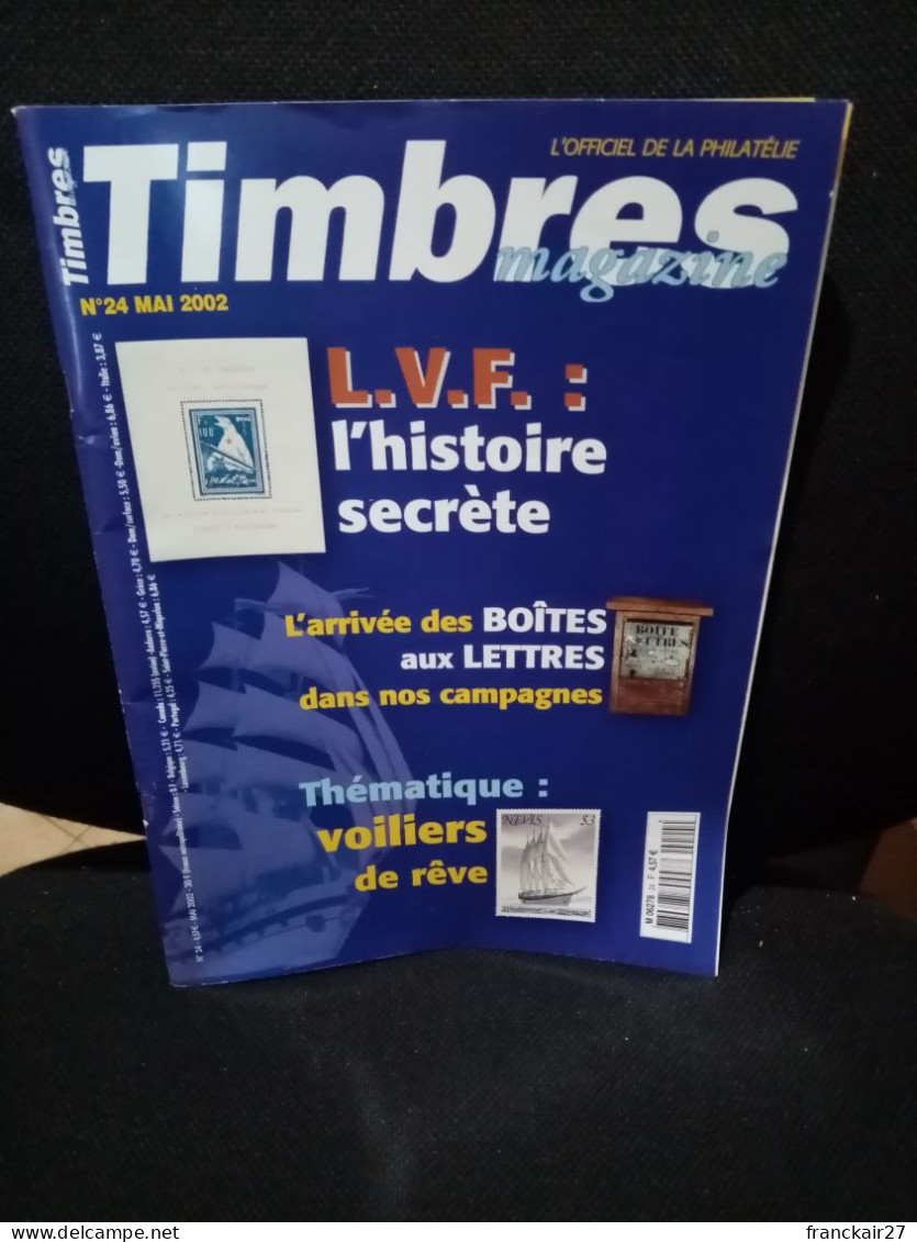 Timbres Magazine Thématique Voiliers De Rêve N° 24 Mai 2002 - Französisch