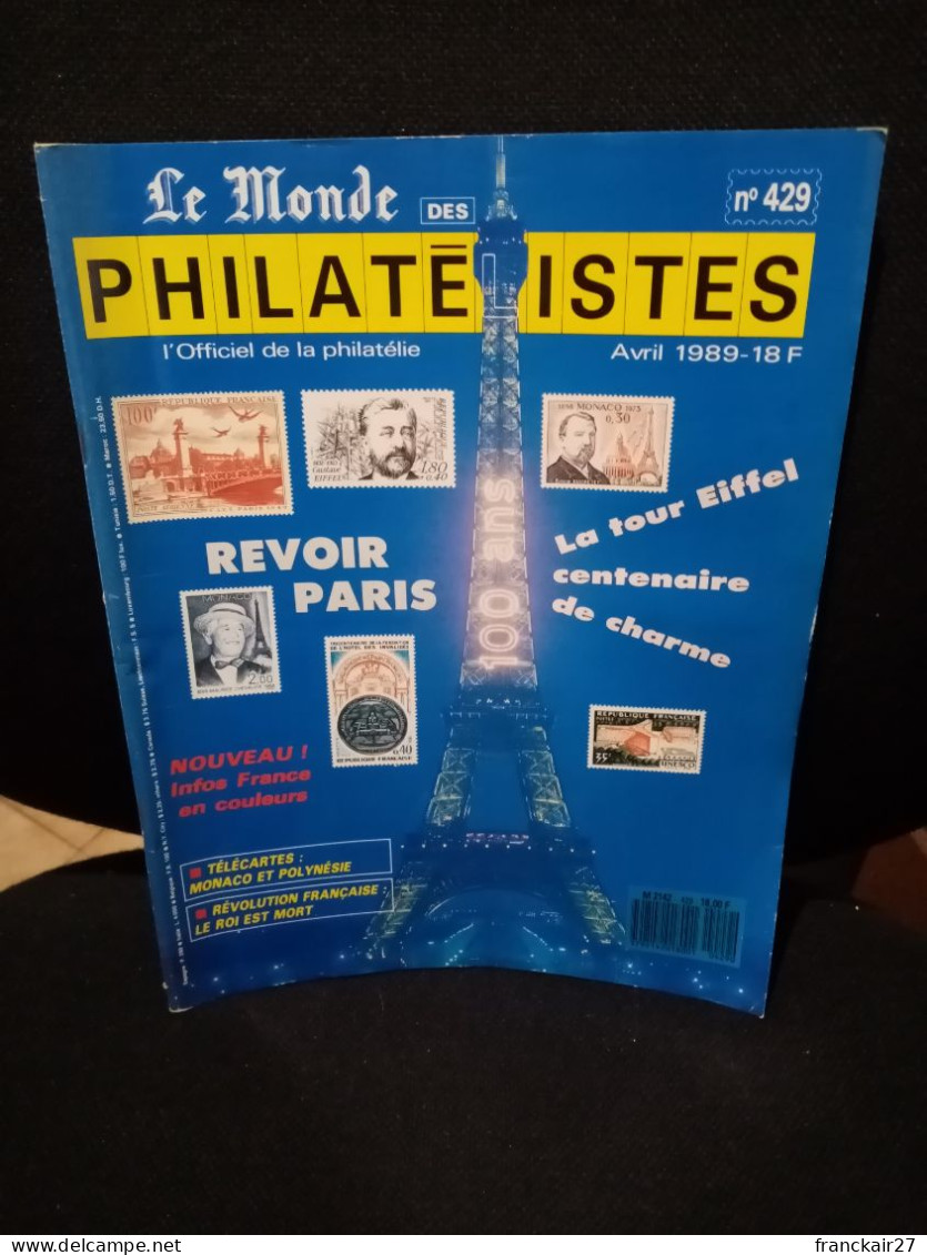 Le Monde Des Philatélistes Thématique Paris Avril 1989 N° 429. - Francese