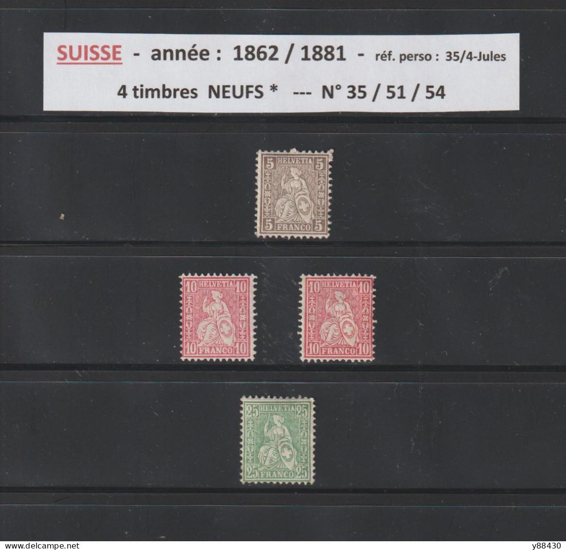 SUISSE - 4 Timbres Neufs * - N° 35 / 51 / 54 De 1862/1881 -  Helvetia Assise - 2 Scan - Unused Stamps