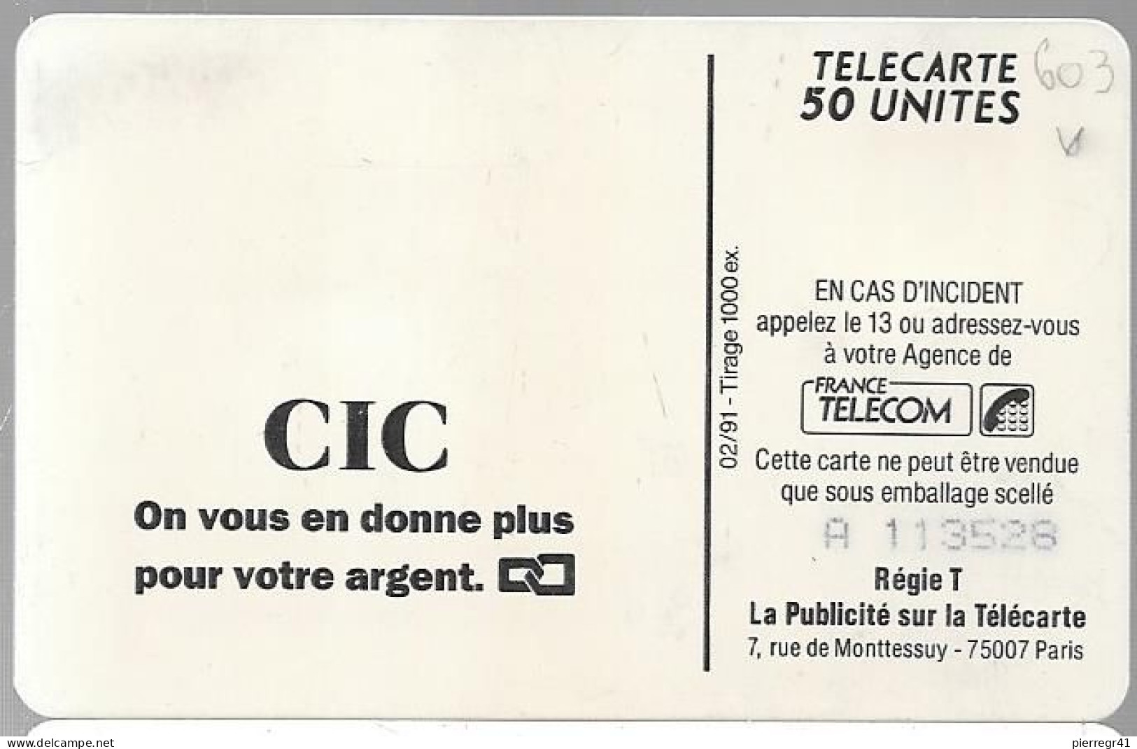 CARTE-PRIVEE-50U-So3-02/91-D603-BANQUE CIC-R°Mat-N°asers A 113528-1000Ex-Utilisé-TBE-Cote Uti 320€ - Telefoonkaarten Voor Particulieren