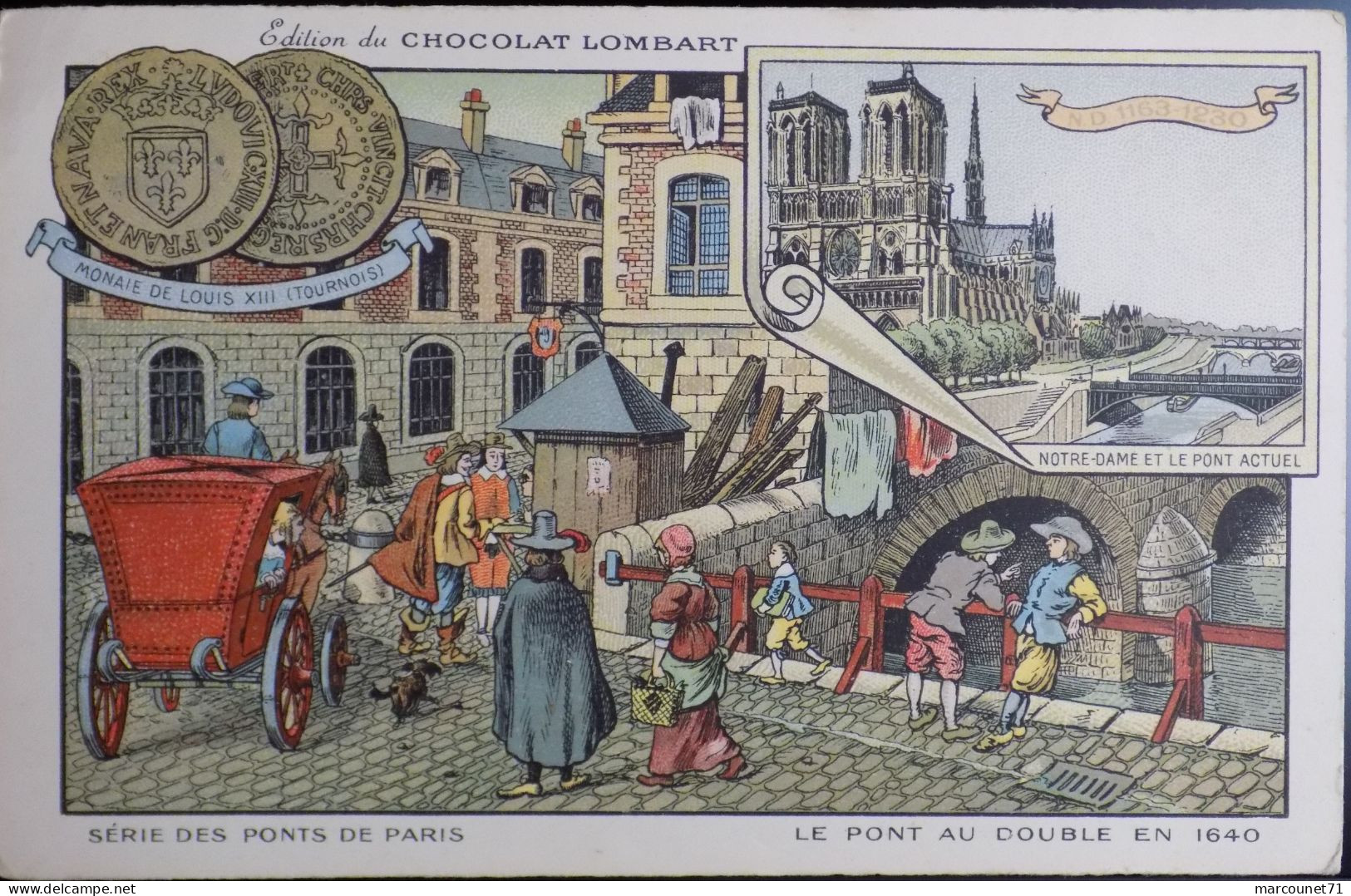 ANCIEN CHROMO DEBUT 20EME CHOCOLAT LOMBART SÉRIE DES PONTS DE PARIS LE PONT EN DOUBLE EN 1640 - Lombart