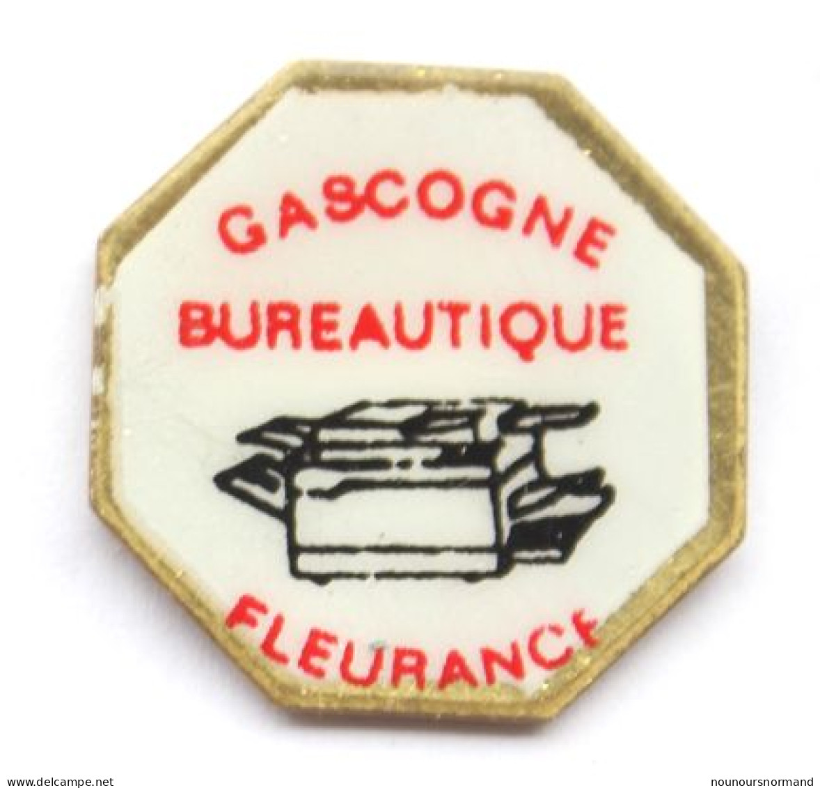 Pin's Fleurance (32) - GASCOGNE BUREAUTIQUE - L'imprimante Multifonction - N023 - Informatica