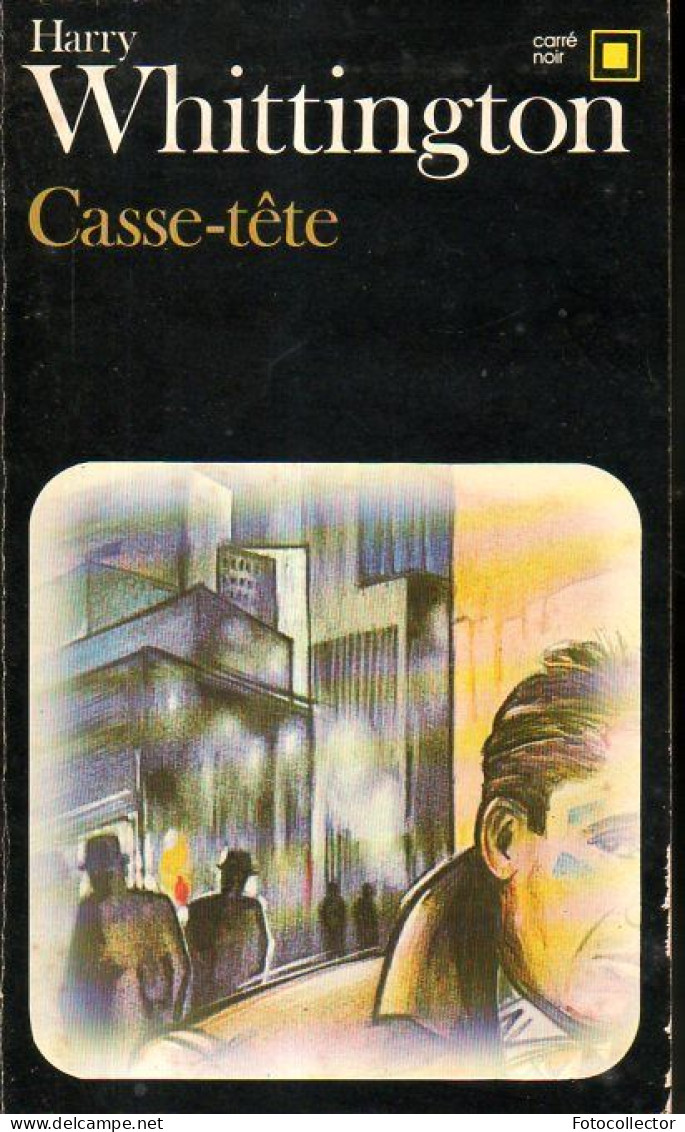 Carré Noir N° 419 : Casse-tête Par Harry Whittington - NRF Gallimard