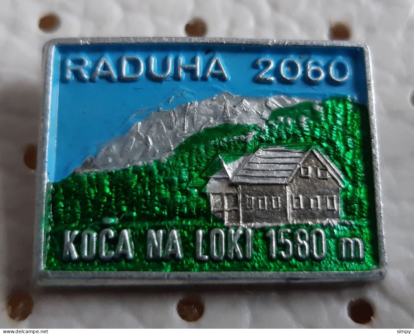 RADUHA 2060m Koca Na Loki 1580m  Mountain Lodge Alpinism, Mountaineering, Slovenia Pin - Alpinism, Mountaineering