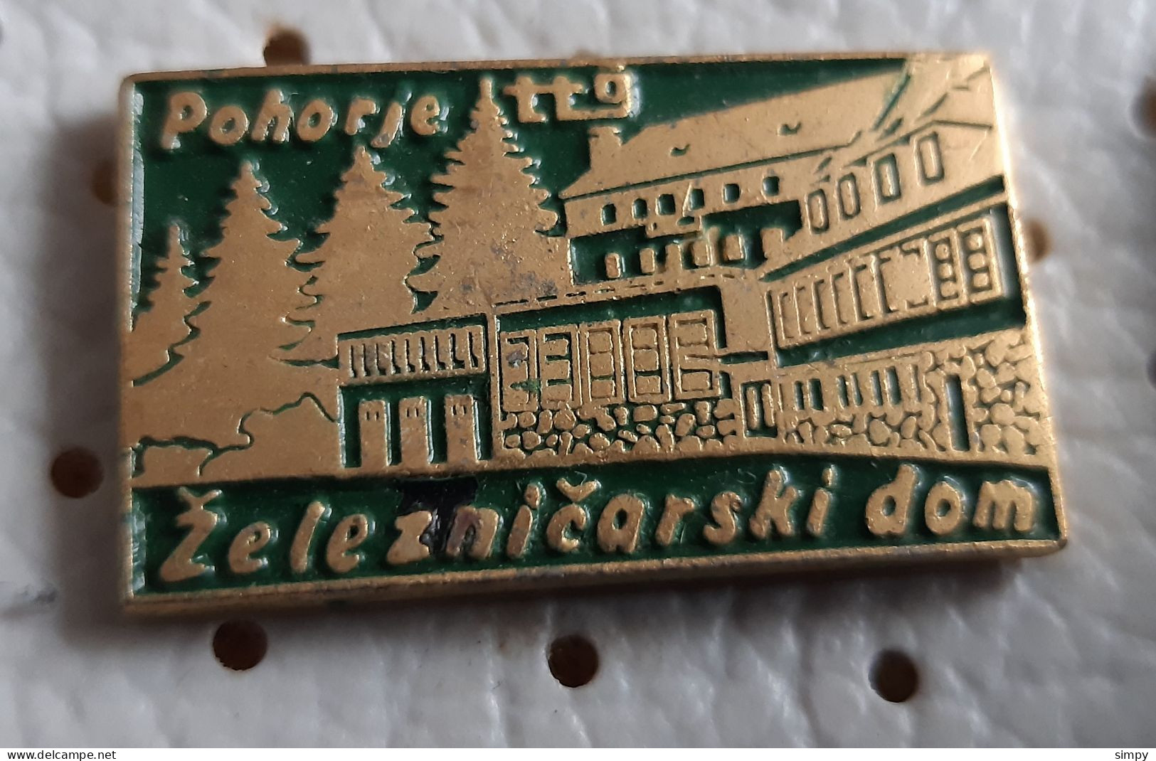 Pohorje Ttg Zeleznicarski Dom Mountain Lodge  Cottage Alpinism Mountaineering Slovenia Pin - Alpinisme