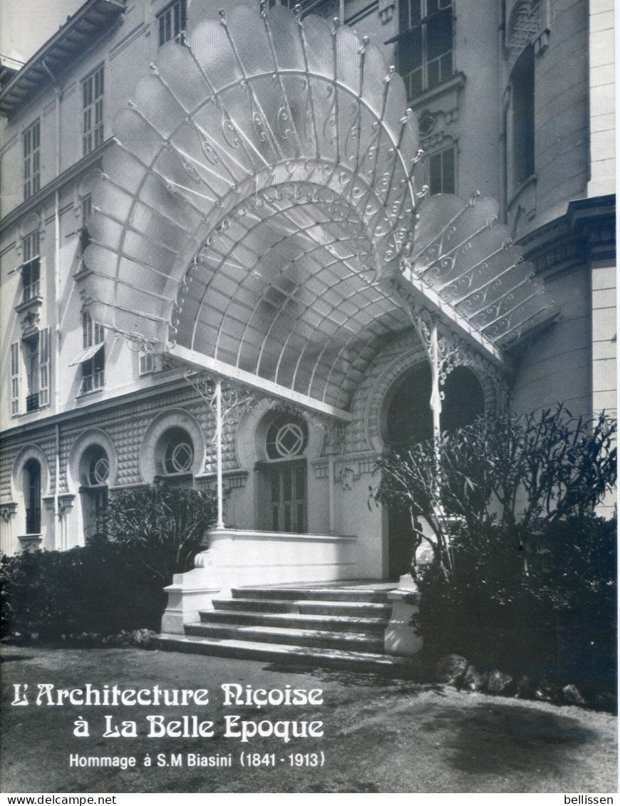 L'architecture Niçoise à La Belle Epoque Hommage à S.M. BIASINI Catalogue Non Daté NICE ALPES-MARITIMES - Côte D'Azur