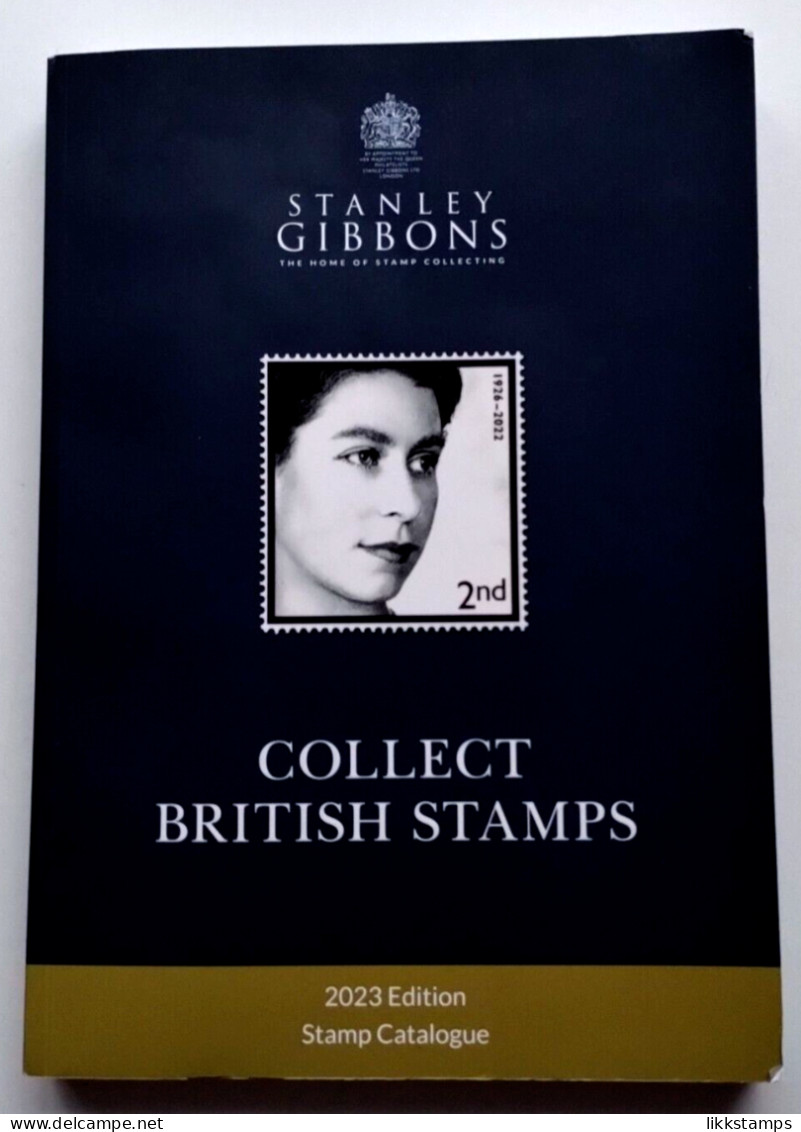 STANLEY GIBBONS COLLECT BRITISH STAMPS, STAMP CATALOGUE 74th EDITION. 2023 #03276 - United Kingdom