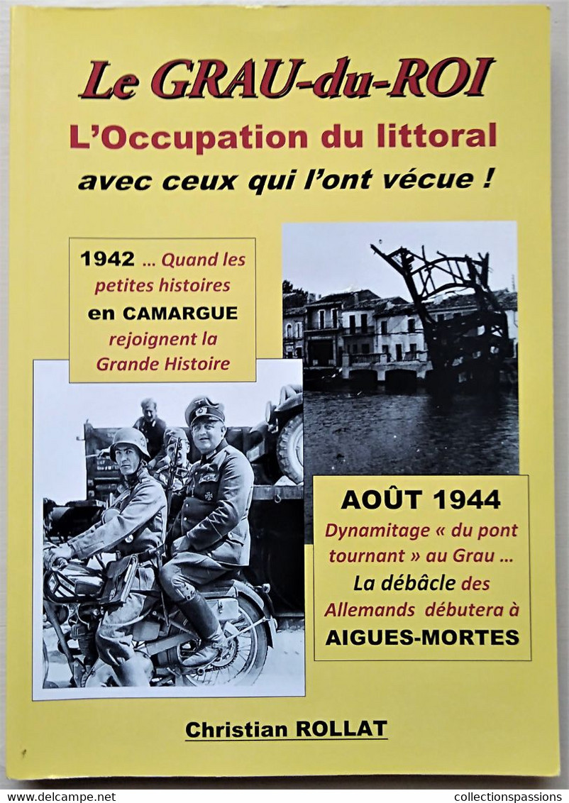 - LE GRAU DU ROI - L'occupation Du Littoral - Guerre 39/45 - WW2 - - Languedoc-Roussillon