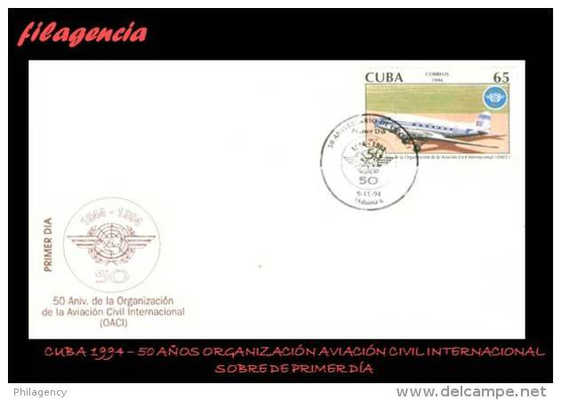 CUBA SPD-FDC. 1994-15 50 ANIVERSARIO DE LA ORGANIZACIÓN DE AVIACIÓN CIVIL INTERNACIONAL OACI - FDC