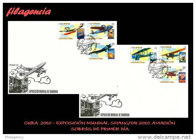 CUBA SPD-FDC. 2010-27 EXPOSICIÓN MUNDIAL SHANGHAI 2010. AVIONES - FDC