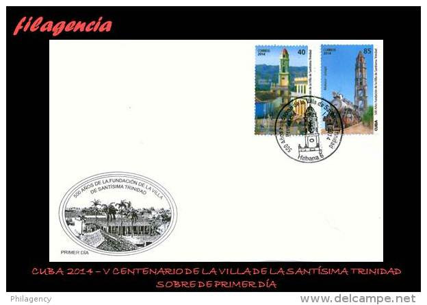 CUBA SPD-FDC. 2014-01 V CENTENARIO DE LA VILLA DE LA SANTÍSIMA TRINIDAD - FDC