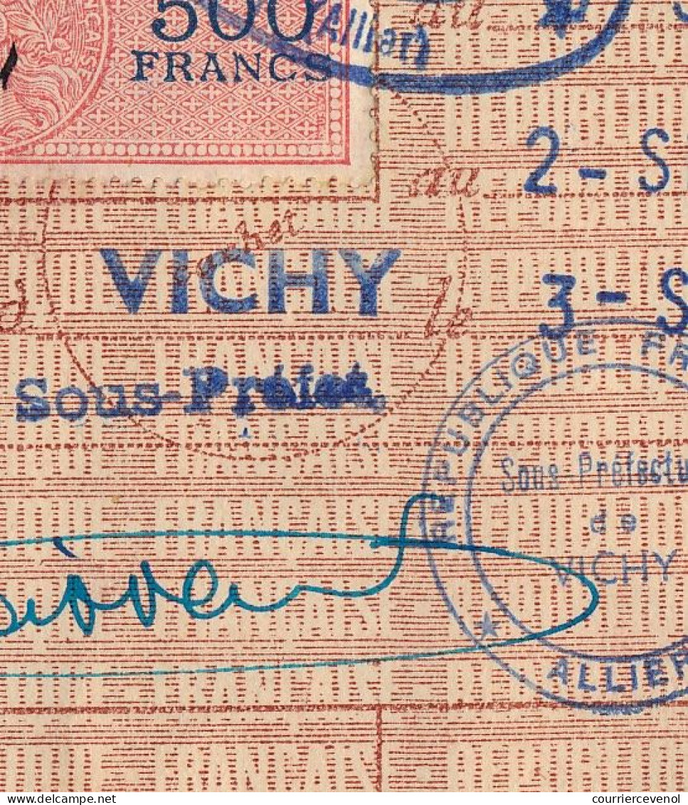 FRANCE - Passeport à l'étranger 60F Vichy (Allier) 1946 + 500f (sans légende) pour renouvellement + visa suisse