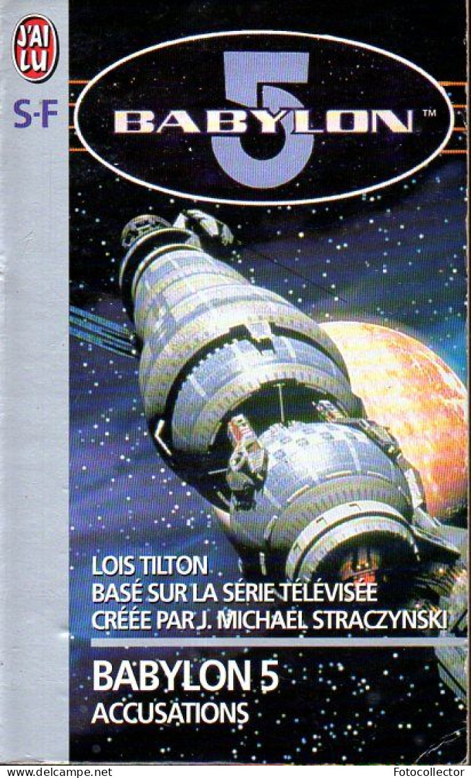 Babylon 5 (tome 2) : Accusations Par Lois Tilton - Folio SF