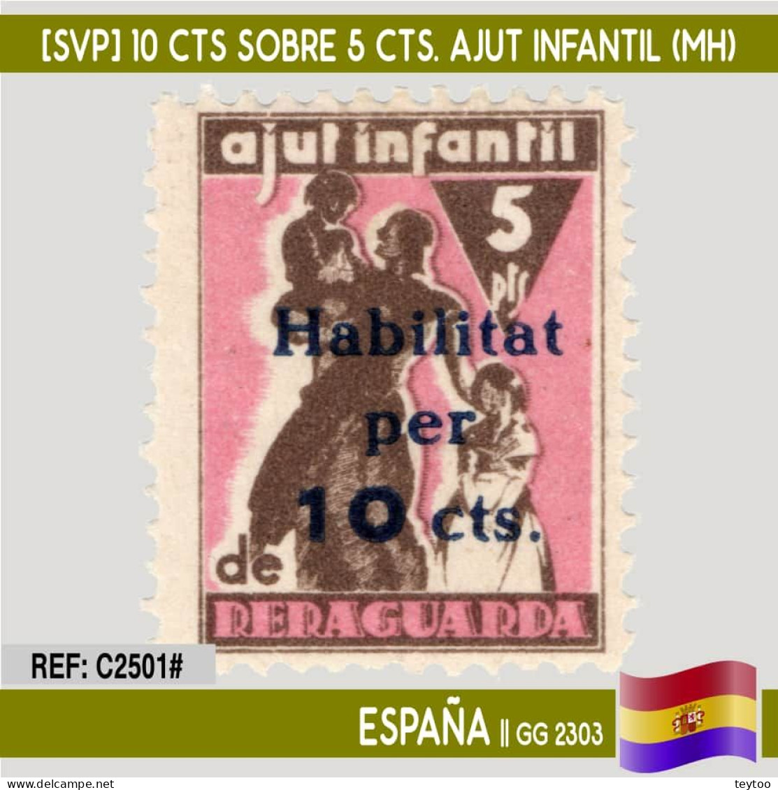 C2501# España [SVP] 10 Cts Sobre 5 Cts. Ajut Infantil De Reraguarda (MH) - Emissions Républicaines