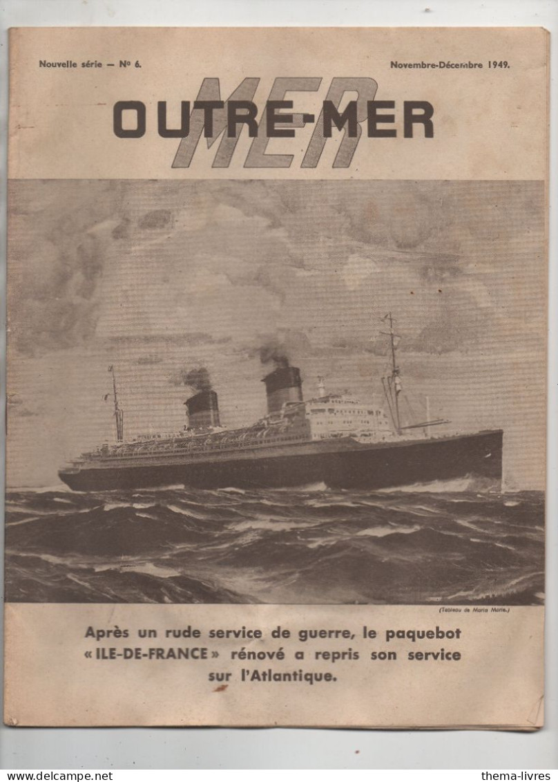 Revue OUTREMER  Novembre 1949 Avec Le Paquebot ILE DE FRANCE En  Couverture   (CAT7064) - Boten