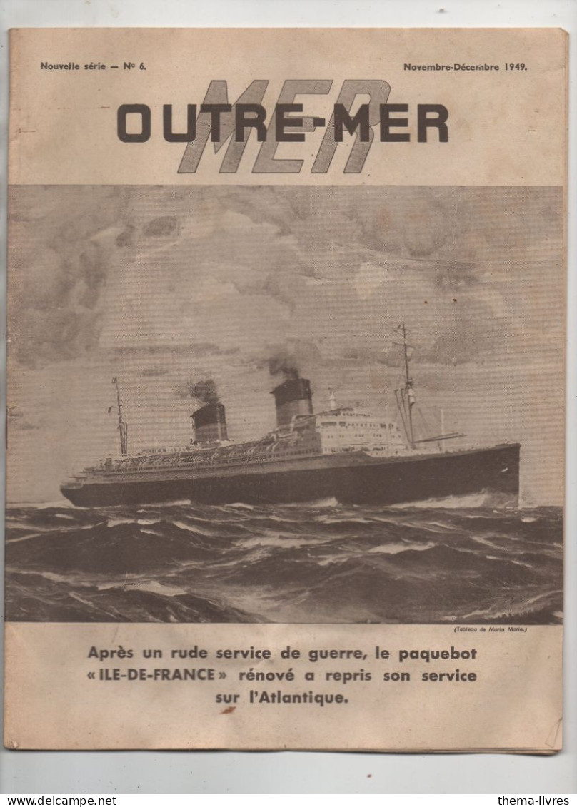 Revue OUTREMER  Novembre 1949 Avec Le Paquebot ILE DE FRANCE En  Couverture   (CAT7064) - Bateau