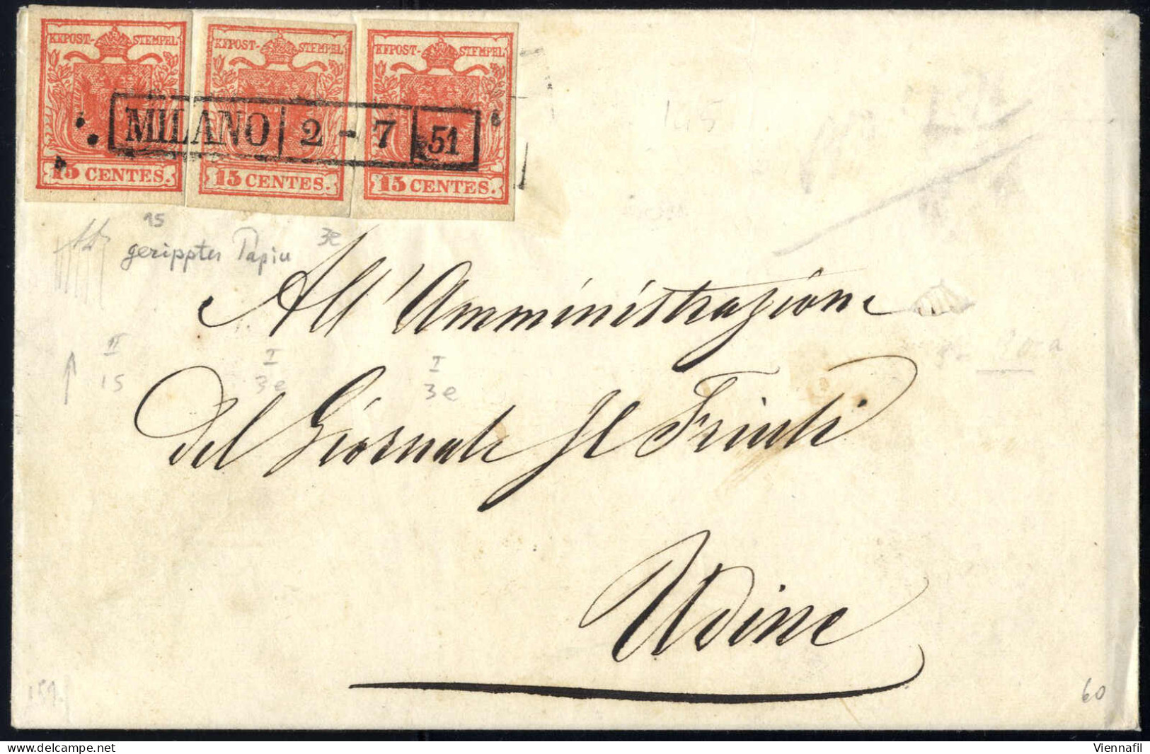 Cover 1851, Lettera Da Milano Il 2.7 Per Udine Affrancata Con Tre 15 C. Rosso Vermiglio, Due I Tipo Carta A Mano E Uno I - Lombardo-Vénétie