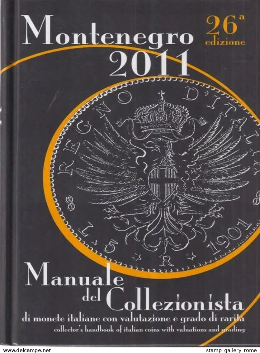 CATALOGO MONTENEGRO - 26° EDIZIONE - ANNO 2011 COME NUOVO - NUMISMATICA - Altri & Non Classificati