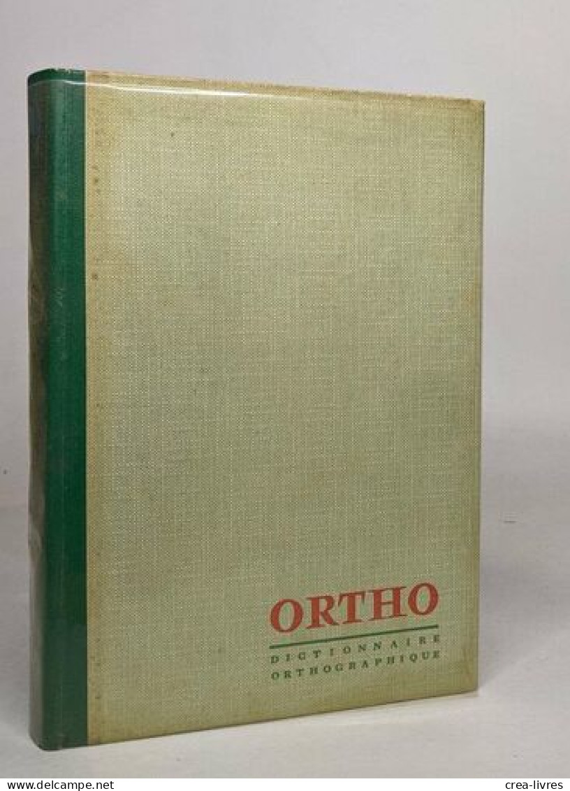 Ortho - Dictionnaire Orthographique Et Grammatical - Dictionnaires