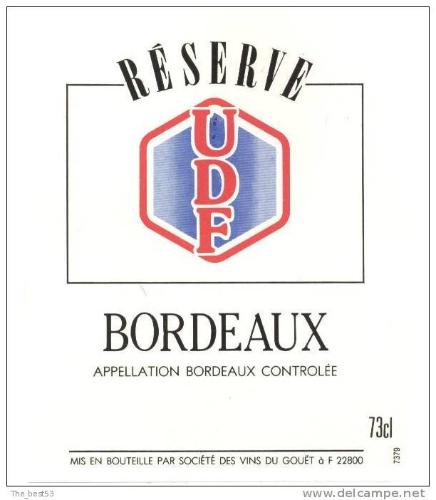 Etiquette De Vin Bordeaux  -  Cuvée Réservée U D F  -  Société Des VIns Du Gouët à 22800 - Política (antigua Y Nueva)