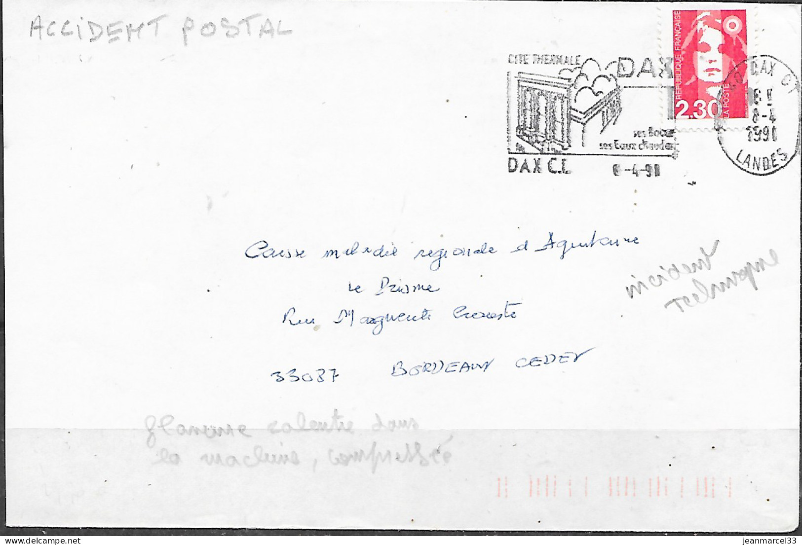 Accident Postal Flamme Compressé Dan La Machine Dax CT Du 8-4 91 Flamme Curieuse - Briefe U. Dokumente