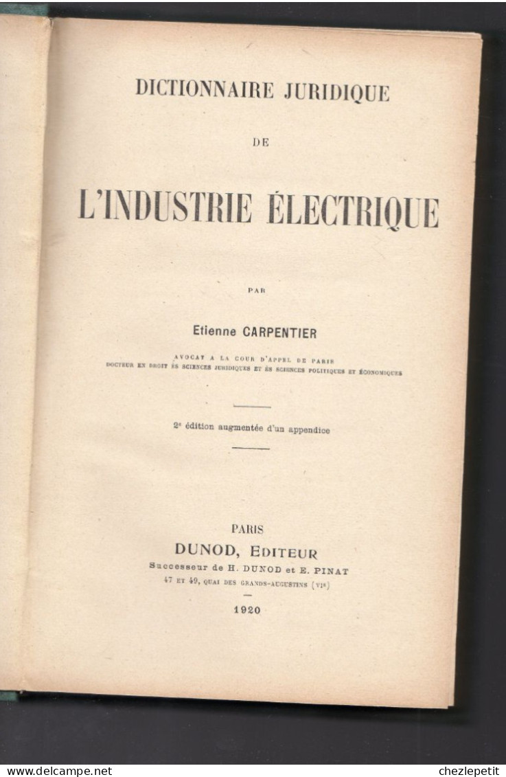 DICTIONNAIRE JURIDIQUE DE L'INDUSTRIE ELECTRIQUE Etienne CARPENTIER DUNOD 1920 - Recht