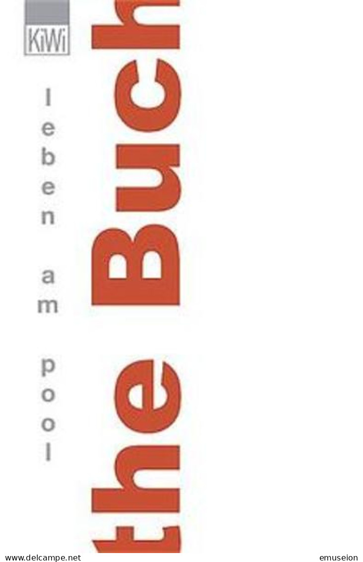 The Buch : Leben Am Pool / Sven Lager Und Elke Naters (Hrsg.). [Marc Brandenburg ...] / KiWi ; 611 : Paperback - Oude Boeken