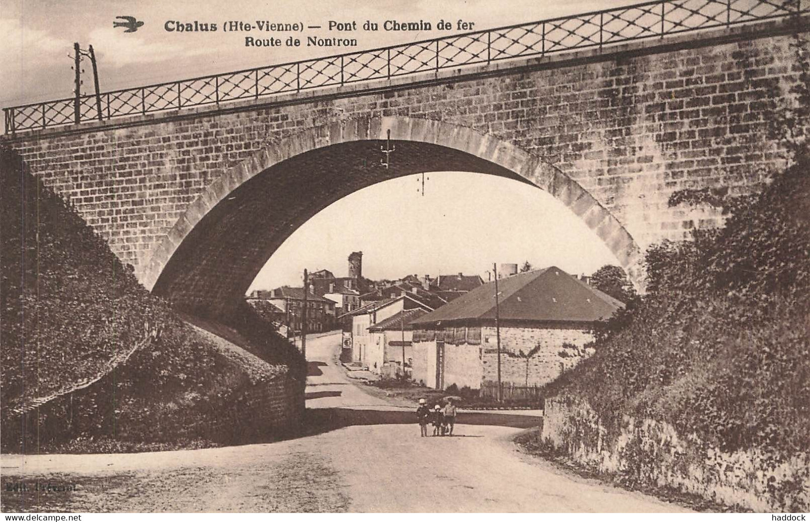 CHALUS : PONT DU CHEMIN DE FER ROUTE DE NONTRON - Chalus