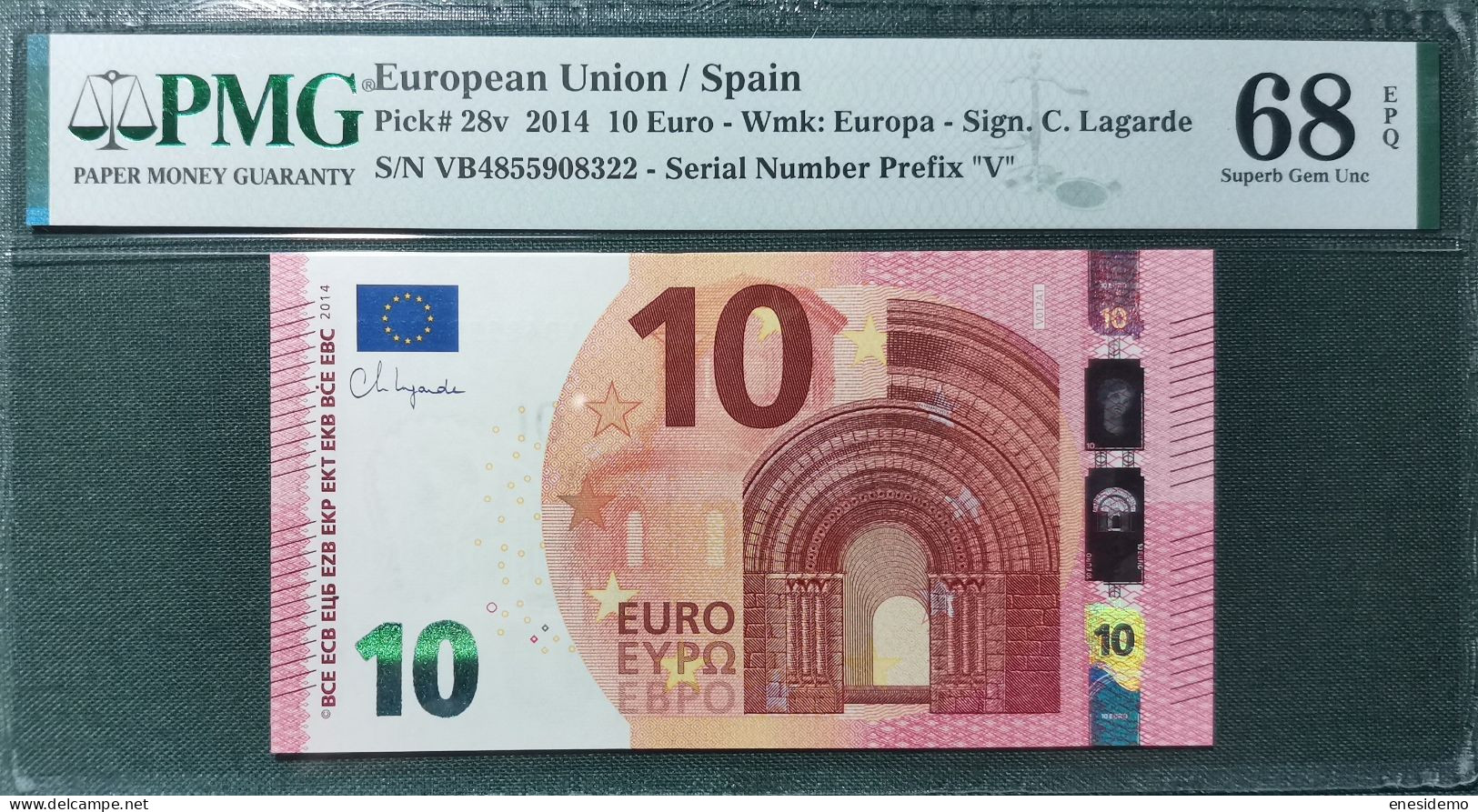 10 EURO SPAIN 2014 LAGARDE V012A1 VB SC FDS UNC. PMG 68 EPQ PERFECT - 10 Euro