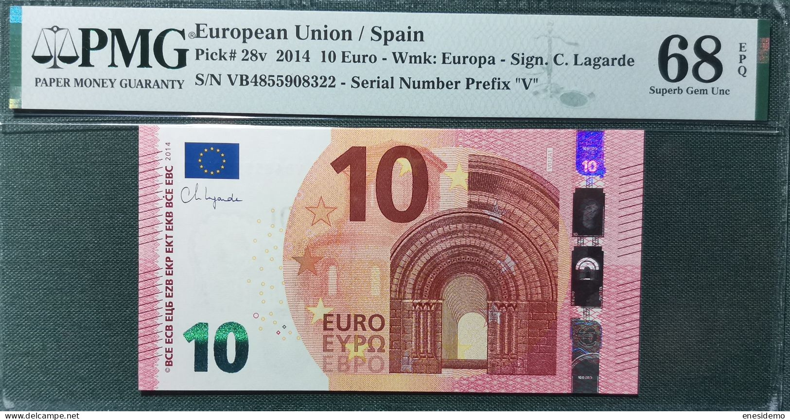 10 EURO SPAIN 2014 LAGARDE V012A1 VB SC FDS UNC. PMG 68 EPQ PERFECT - 10 Euro