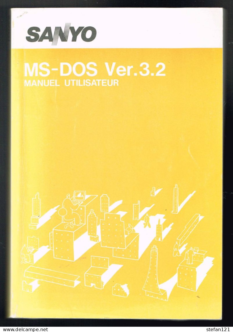 Sanyo - MS-DOS Ver.3.2 - 1986 - 384 Pages 22 X 15 Cm - Informatique