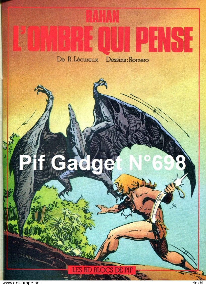 Pif Gadget N°698 - BD Bloc "Rahan /  BD L'ombre Qui Pense  + Poster Rahan + Page "Bon Anniversaire Rahan" - Pif Gadget