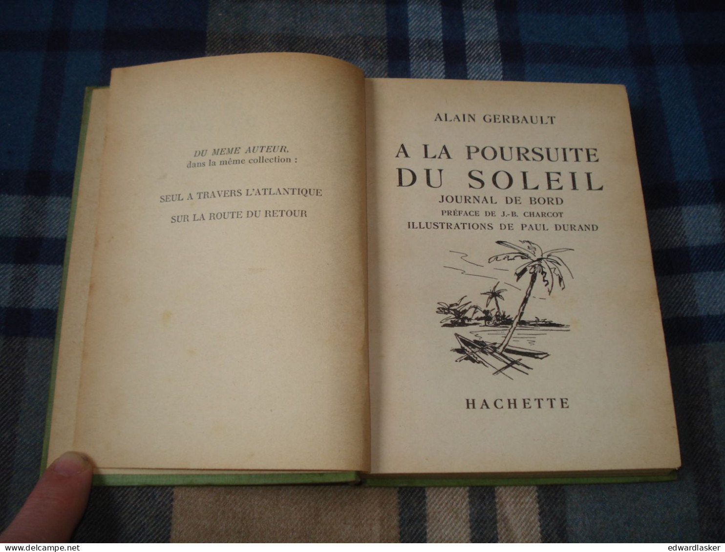 BIBLIOTHEQUE VERTE : A La Poursuite Du Soleil /Alain Gerbault - Sans Jaquette - 1953 - Paul Durand - Bibliotheque Verte