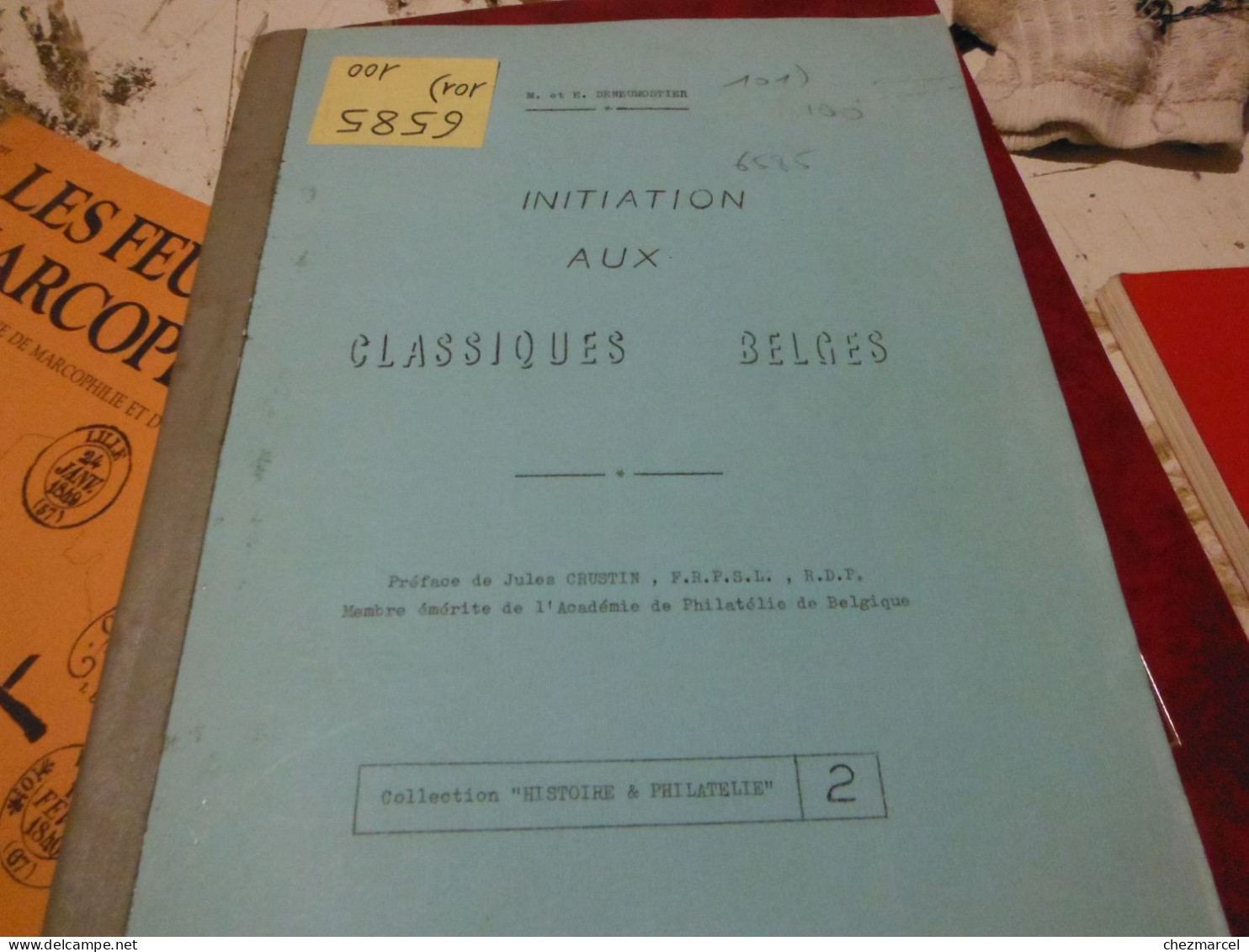 BELGIQUE-2 Livres Initiation Aux Classiques Belges -les Emissions De 1893 -1905 Leurs Marques Postales - Cancellations