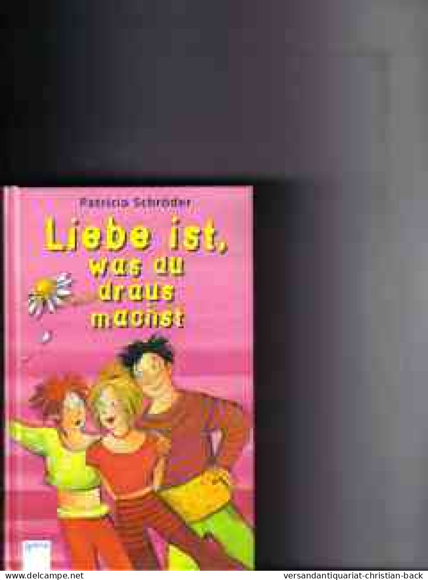 Liebe Ist, Was Du Draus Machst - Andere & Zonder Classificatie