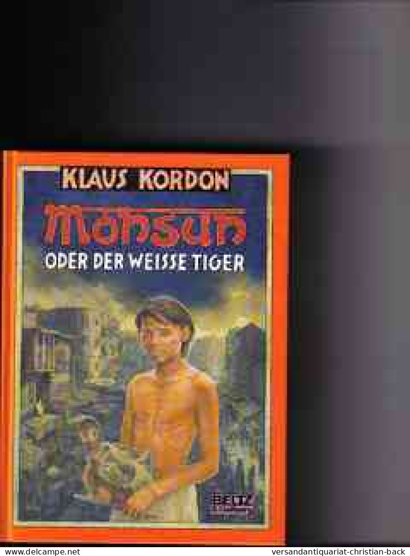 Monsun Oder Der Weisse Tiger : Roman - Autres & Non Classés