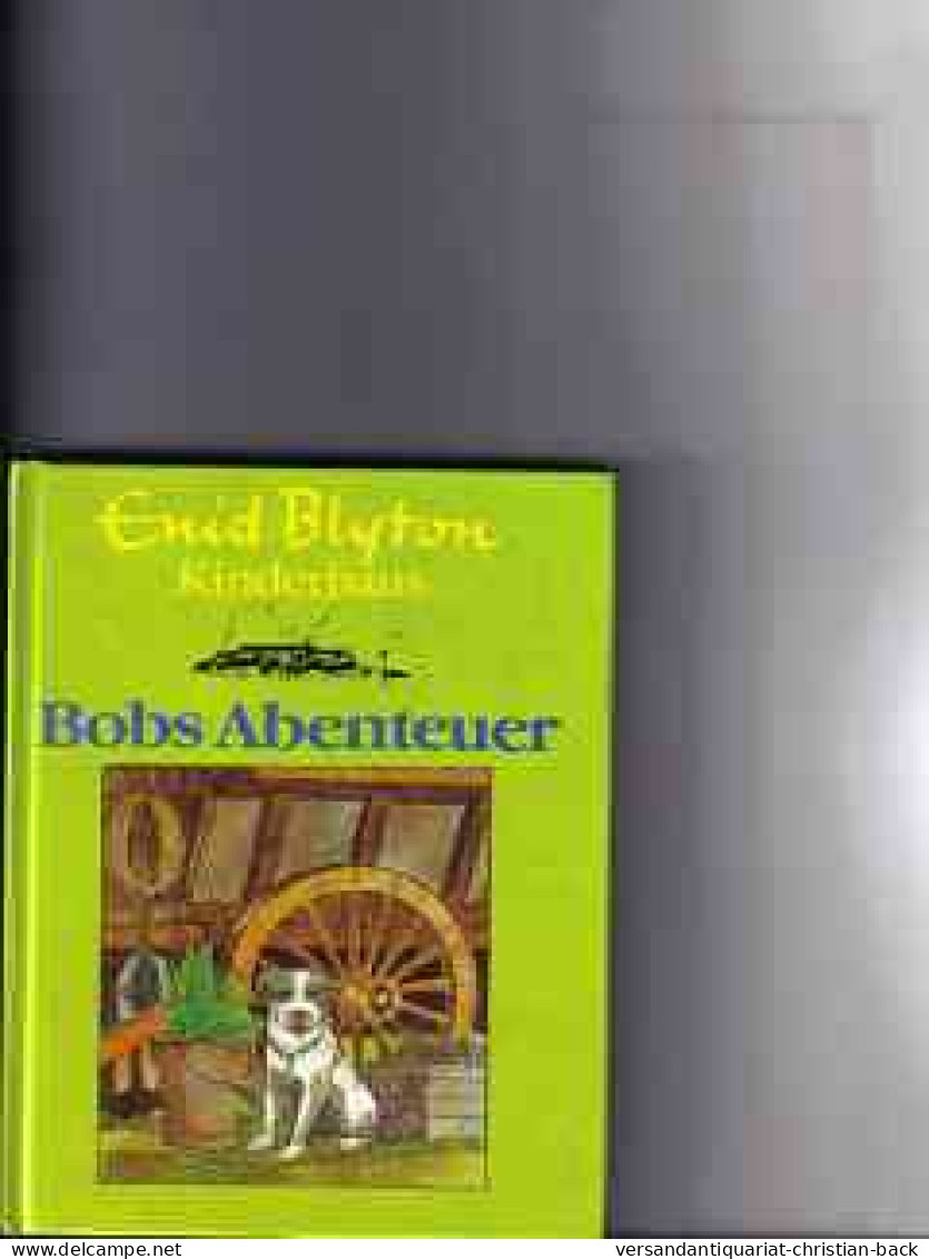 Kinderhaus . -  Bd. 1.,  Bobs Abenteuer - Andere & Zonder Classificatie