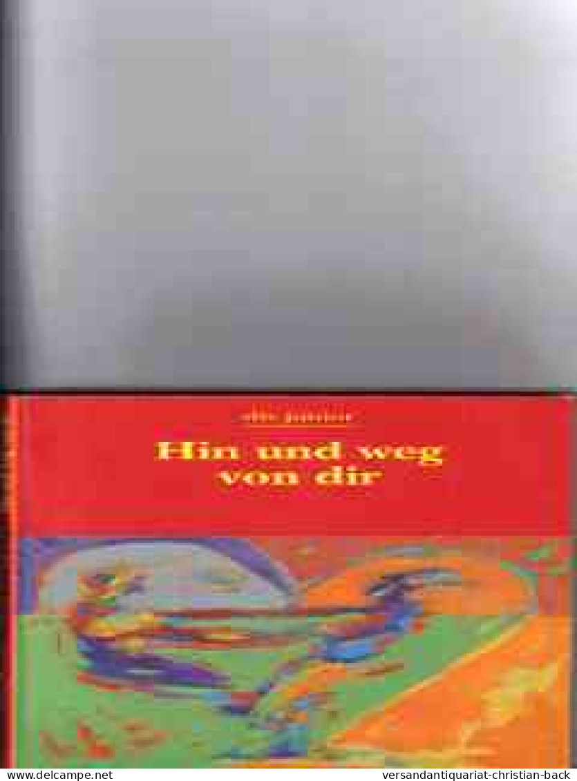 Hin Und Weg Von Dir - Andere & Zonder Classificatie