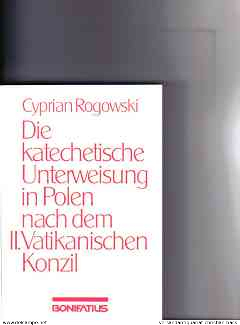 Die  Katechetische Unterweisung In Polen Nach Dem II. Vatikanischen Konzil - Otros & Sin Clasificación