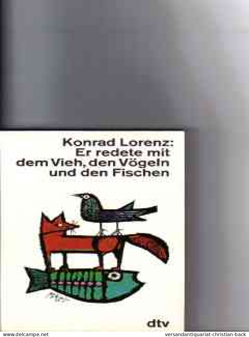 Er Redete Mit Dem Vieh, Den Vögeln Und Den Fischen - Psicologia