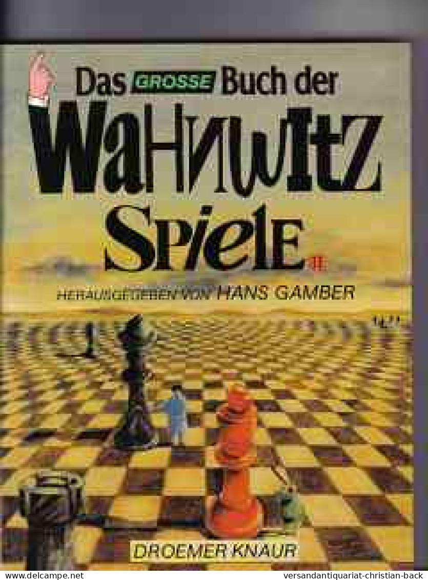 Das  Grosse Buch Der Wahnwitz-Spiele - Andere & Zonder Classificatie