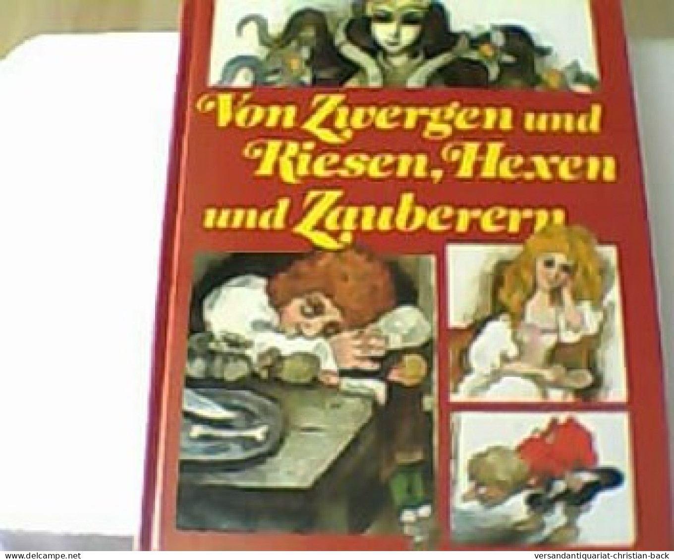 Von Zwergen Und Riesen, Hexen Und Zauberern - Otros & Sin Clasificación