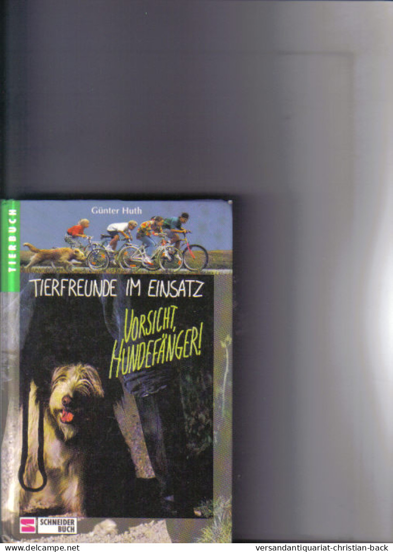 Tierfreunde Im Einsatz. - München : F.  Schneider - Andere & Zonder Classificatie